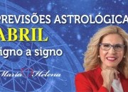 Previsões astrológicas para abril 2025 signo a signo